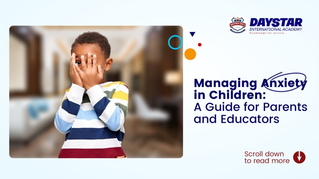 Managing anxiety in children: A guide for parents and teachers