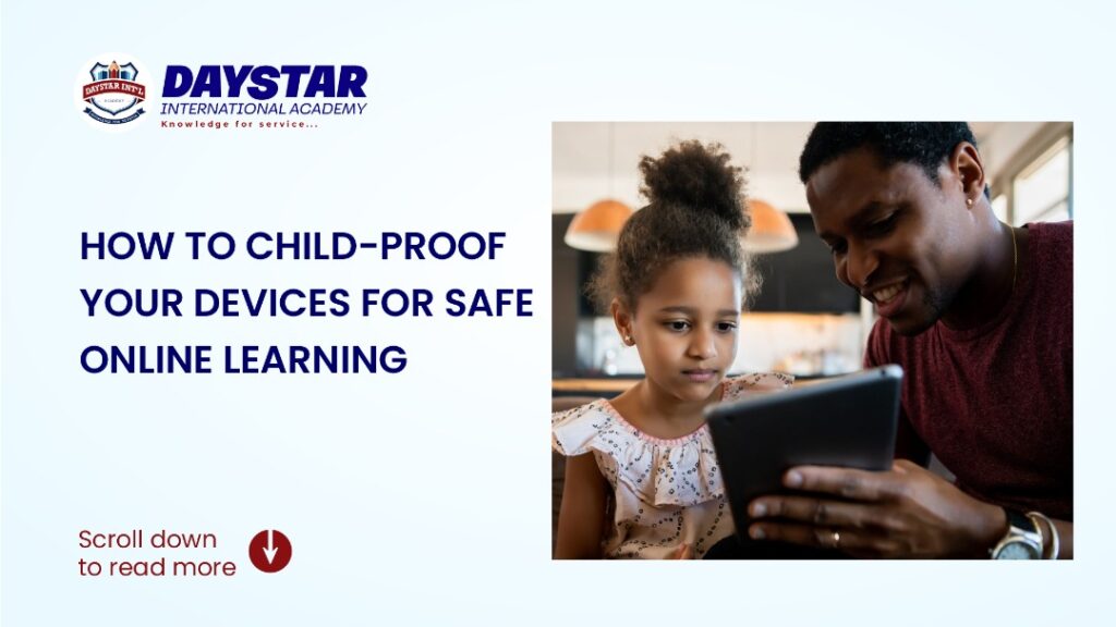 HOW TO CHILD-PROOF YOUR DEVICES FOR SAFE ONLINE LEARNING